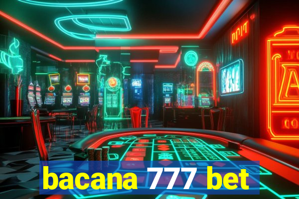 bacana 777 bet